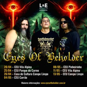 EYES OF BEHOLDER: Banda anuncia primeira etapa da rota de shows em São Paulo com 7 datas – confira!