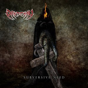 PANDEMMY: “‘Subversive Need’ é ousado e subversivo até os ossos” – Metal Addicts (EUA)