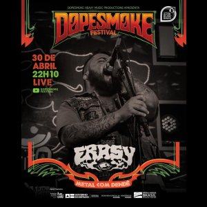 ERASY: Banda se apresenta no ‘Dopesmoke Festival’ nesta sexta-feira (30), saiba mais!