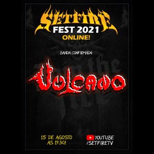 VULCANO: ‘Setfire Fest 2021 – Online’ acontece neste domingo (15), saiba como assistir!