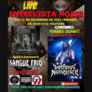 IMPERIOUS MALEVOLENCE: Entrevista ao Comando Noise será neste fim de semana, saiba como assistir!
