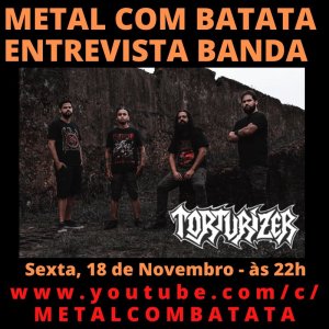 TORTURIZER: Entrevista ao ‘Metal Com Batata’ está disponível no YouTube, confira!
