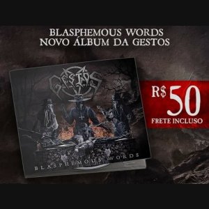 GESTOS: A caminho da fábrica, novo álbum “Blasphemous Words” segue disponível para pré-venda, adquira agora e apoie a banda!