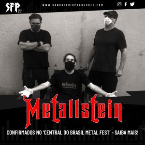 METALLSTEIN: Confirmados no ‘Central do Brasil Metal Fest’ – confira o cast completo AQUI!