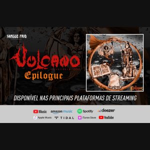 VULCANO: “Epilogue” é oficialmente lançado em todas as plataformas de streaming – ouça AGORA!