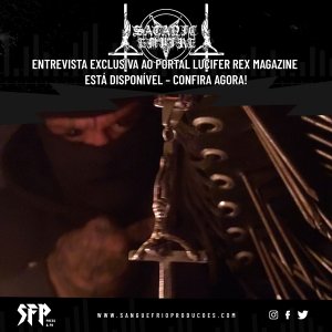 SATANIC EMPIRE: Entrevista exclusiva ao portal Lucifer Rex Magazine está disponível – confira agora AQUI!