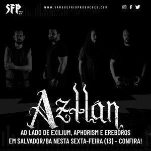 AZTLÁN: Ao lado de Exilium, Aphorism e Ereboros em Salvador/BA nesta sexta-feira (13) – saiba tudo AQUI!