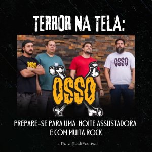 OSSO: Banda confirmada no ‘Rural Rock Festival – Edição Halloween’ – saiba mais AQUI!