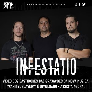 INFESTATIO: Vídeo dos bastidores das gravações da nova música “Vanity: Slavery” é divulgado – assista agora!