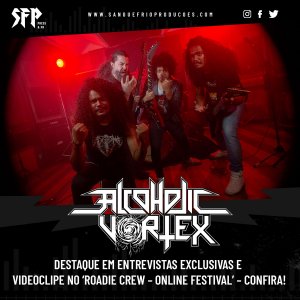 ALCOHOLIC VORTEX: Destaque em entrevistas exclusivas e videoclipe no ‘Roadie Crew – Online Festival’ – Confira tudo AQUI!