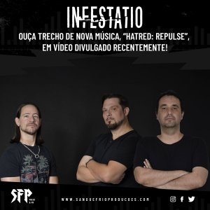 INFESTATIO: Ouça trecho de nova música, “Hatred: Repulse”, em vídeo divulgado recentemente!