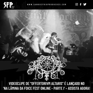 ETERNAL SACRIFICE: EXCLUSIVO! Videoclipe de “Offertorivm Altaris” é Lançado no ‘Na Lâmina da Foice Fest Online - Parte I’ – Assista Agora!