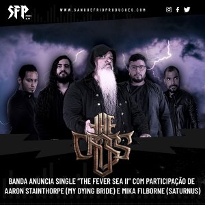 THE CROSS: Banda anuncia single “The Fever Sea II” com participação de Aaron Stainthorpe (My Dying Bride) e Mika Filborne (Saturnus)