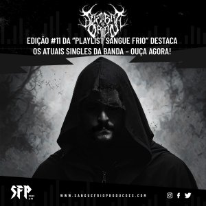 SOMBRA DE ORION: Edição #11 da “PLAYLIST SANGUE FRIO” destaca atuais singles da banda – ouça agora AQUI!