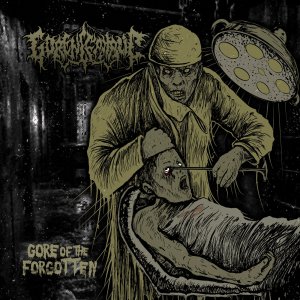 GORENCEPHALIC: “Gore Of The Forgotten” é destaque na edição #11 da “PLAYLIST SANGUE FRIO” – ouça agora AQUI!