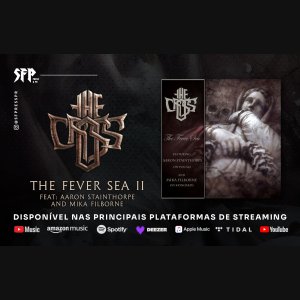THE CROSS: Ele está entre nós! “The Fever Sea II”, single com Aaron Stainthorpe e Mika Filborne, é oficialmente lançado – ouça!