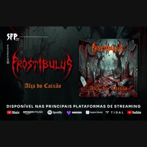 PROSTIBULUS: Banda Desencadeia o Caos Sonoro com o Lançamento do Novo Álbum, 