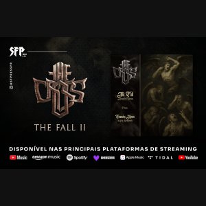 THE CROSS: Ele está entre nós! Banda libera a soturna releitura “The Fall II” com a participação do violoncelista Evandro Neves