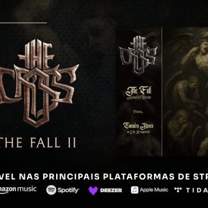 THE CROSS: Ele está entre nós! Banda libera a soturna releitura “The Fall II” com a participação do violoncelista Evandro Neves