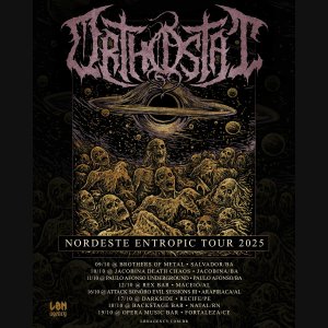 ORTHOSTAT: Banda anuncia cartaz completo da ‘Nordeste Entropic Tour 2025’ – confira!