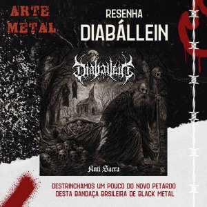 DIABÁLLEIN: “‘Eternal Vortex’ é uma das melhores músicas que o black metal brasileiro já produziu” – Arte Metal