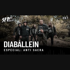 DIABÁLLEIN: Novo álbum a caminho?!? Tudo isso e muito mais em entrevista ao ‘SFP – Podcast’ desta sexta-feira (17) – saiba como ouvir AQUI!