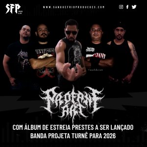PROFANE ART: Com álbum de estreia prestes a ser lançado, banda projeta turnê para 2026