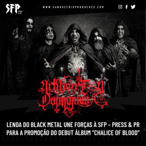 ARKHÔN TÔN DAIMONIÔN: Lenda do Black Metal une forças à SFP – Press & PR para a promoção do debut álbum “Chalice of Blood”