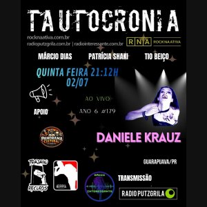 DANIELE KRAUZ: Entrevista imperdível na 179ª edição do programa Tautocronia vai ao ar nesta quinta-feira (02)