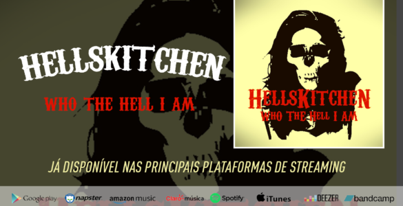 HELLSKITCHEN: Encontre “Who The Hell I Am” em todas a principais plataformas de streaming