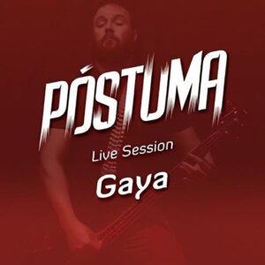 PÓSTUMA: Assista ao live session para a faixa “Gaya”