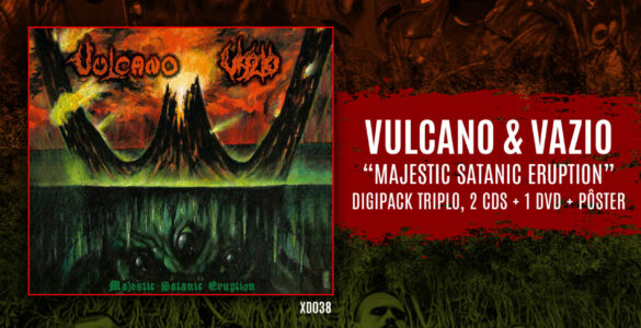 VULCANO: “Majestic Satanic Eruption” está pronto e disponível, saiba onde encontrar!