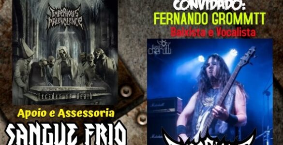IMPERIOUS MALEVOLENCE: Entrevista ao Comando Noise será neste fim de semana, saiba como assistir!