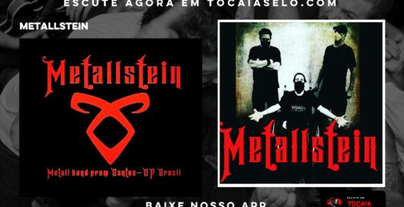 METALLSTEIN: Ouça a banda na plataforma de streaming Tocaia