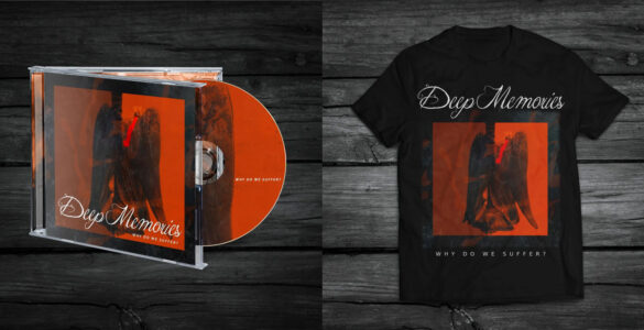 DEEP MEMORIES: Pré-venda de camisetas e CD de “Why Do We Suffer?” está disponível, adquira!