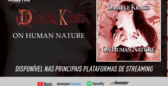 DANIELE KRAUZ: Clique aqui e ouça agora o atual álbum “On Human Nature”!