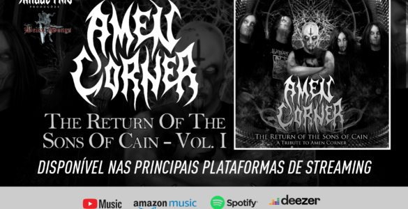 AMEN CORNER: “The Return of the Sons of Cain – Vol. I” é oficialmente lançado em todas as plataformas digitais – OUÇA AGORA AQUI!