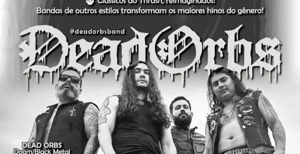 DEAD ORBS: Banda é confirmada no “A Tribute to The Giants of Thrash Metal” – saiba tudo AQUI!