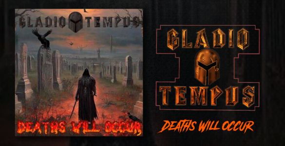 GLADIO TEMPUS: Saiba onde ouvir o single “Deaths Will Occur” e saiba o que vem pela frente!