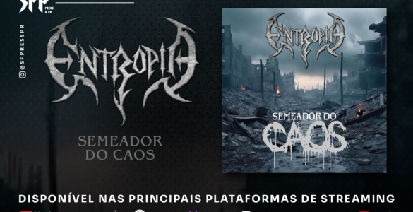 ENTROPIA: Banda libera single de estreia “Semeador Do Caos” e apresenta sua proposta de metal extremo
