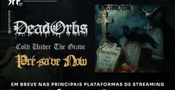 DEAD ORBS: Banda anuncia data de lançamento de “Cold Under The Grave” e libera o pré-save, confira!