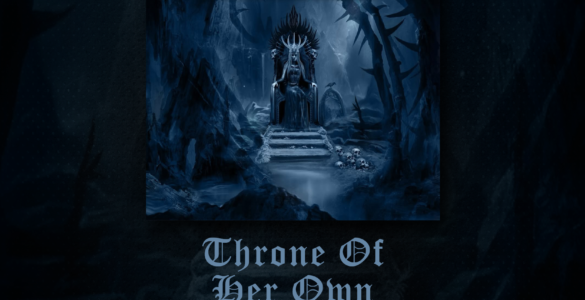 MORTEM SOLIS: Compilação “Throne Of Her Own” destaca one-woman-bands do cenário mundial e chega ao streaming