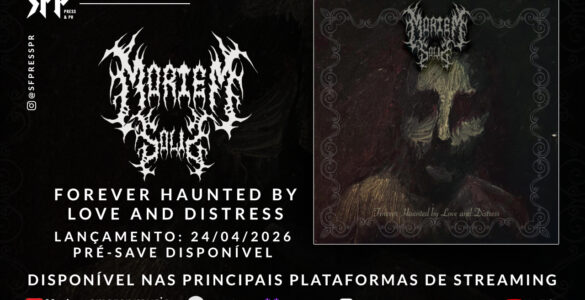 MORTEM SOLIS: Obras de angústia e homenagens marcam o novo EP “Forever Haunted By Love And Distress”; pré-save disponível!