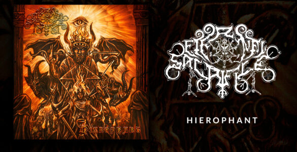 ETERNAL SACRIFICE: “Hierophant”, o aguardado novo álbum do ícone do Black Metal, já está disponível nas plataformas de streaming – ouça agora!