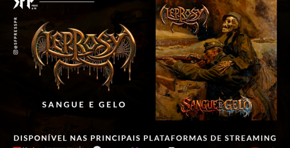 LEPROSY: Peso, tributo e legado colidem no lançamento oficial do EP “Sangue e Gelo”